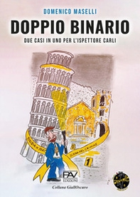 Doppio binario. Due casi in uno per l'ispettore Carli - Librerie.coop