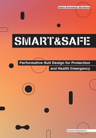 Smart and safe. Performative-suit design for protection and health emergency - Librerie.coop Smart and safe. Performative-suit design for protection and health emergency - Librerie.coop