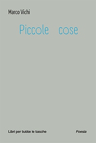 Piccole cose - Librerie.coop Piccole cose - Librerie.coop