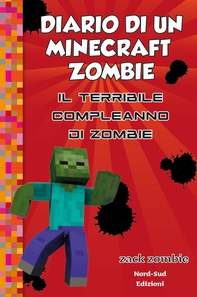 Diario di un Minecraft Zombie 9 Il terribile compleanno di Zombie - Librerie.coop Diario di un Minecraft Zombie 9 Il terribile compleanno di Zombie - Librerie.coop