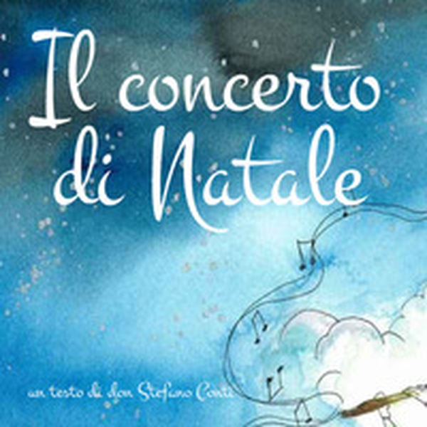 Il concerto di Natale - Librerie.coop Il concerto di Natale - Librerie.coop
