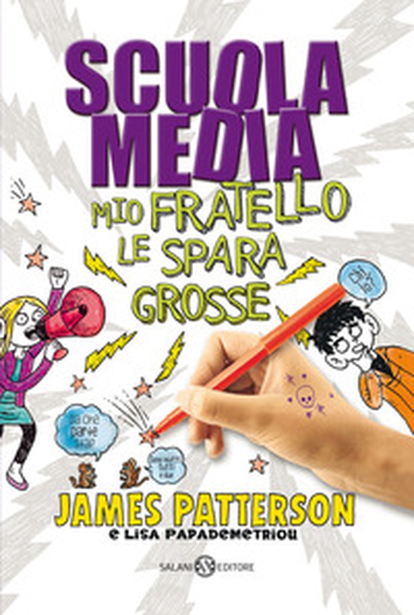Scuola media. Mio fratello le spara grosse - Librerie.coop Scuola media. Mio fratello le spara grosse - Librerie.coop