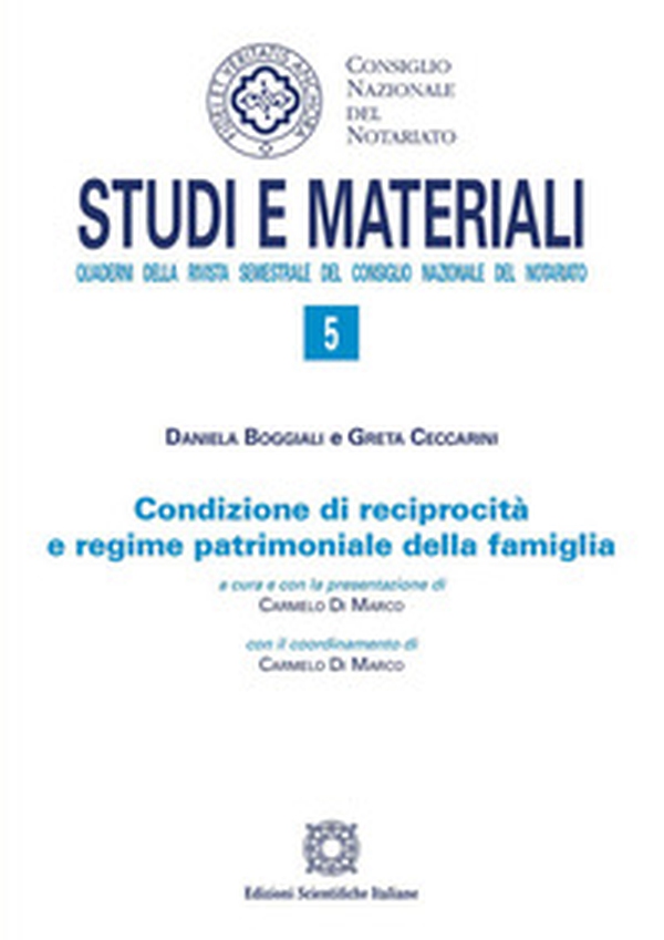 Condizione di reciprocità e regime patrimoniale della famiglia - Librerie.coop Condizione di reciprocità e regime patrimoniale della famiglia - Librerie.coop