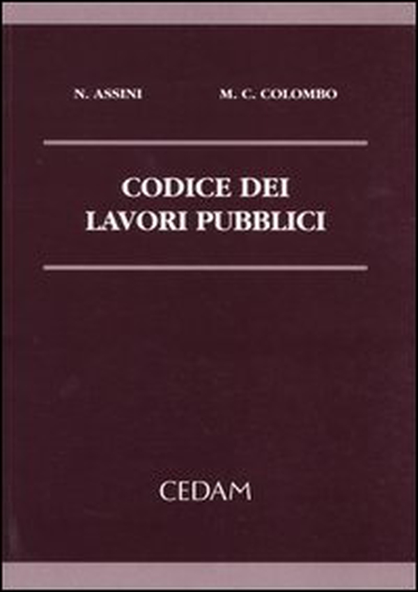 Codice dei lavori pubblici - Librerie.coop Codice dei lavori pubblici - Librerie.coop