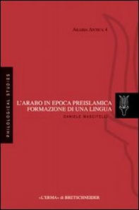 L'arabo in epoca preislamica: formazione di una lingua - Librerie.coop
