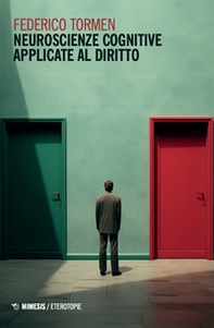 Neuroscienze cognitive applicate al diritto - Librerie.coop
