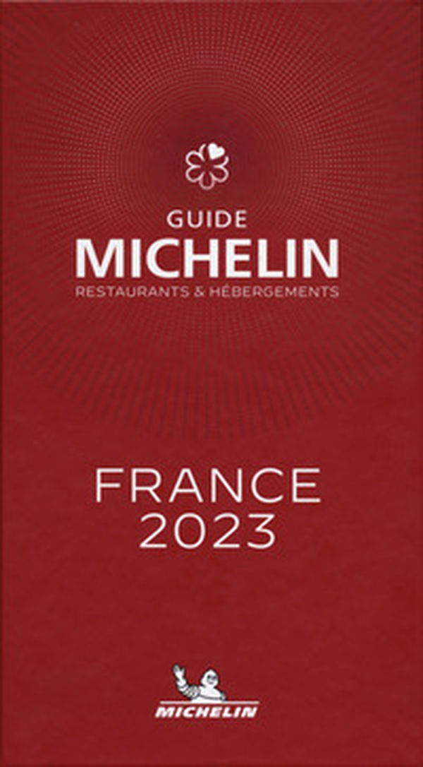 France 2023. Guide Michelin. Restaurants & hébergements - Librerie.coop France 2023. Guide Michelin. Restaurants & hébergements - Librerie.coop