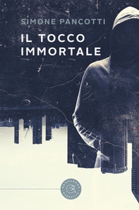 Il tocco immortale - Librerie.coop