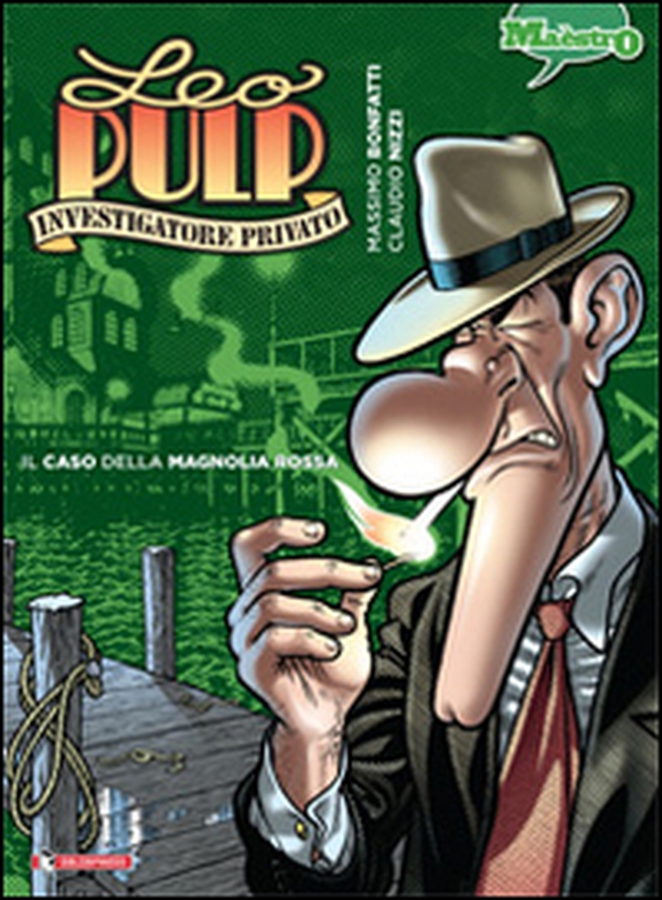 Il caso della magnolia rossa. Leo Pulp - Librerie.coop Il caso della magnolia rossa. Leo Pulp - Librerie.coop
