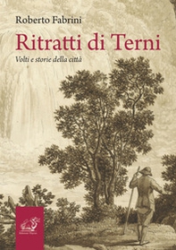 Ritratti di Terni. Volti e storie della città - Librerie.coop