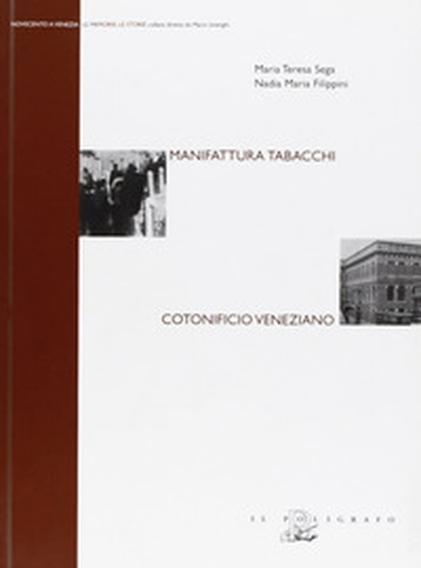 Manifattura tabacchi. Cotonificio veneziano - Librerie.coop Manifattura tabacchi. Cotonificio veneziano - Librerie.coop