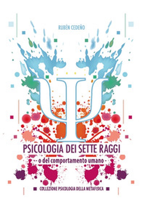 Psicologia dei sette raggi - Librerie.coop Psicologia dei sette raggi - Librerie.coop