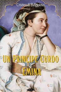 Un Principe Curdo - Emina - Librerie.coop Un Principe Curdo - Emina - Librerie.coop