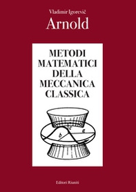 Metodi matematici della meccanica classica - Librerie.coop