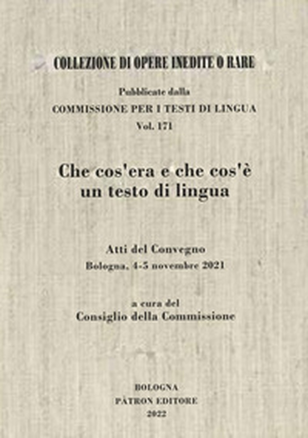 Che cos'era e che cos'è un testo di lingua. Atti del convegno (Bologna 4-5 novembre 2021) - Librerie.coop Che cos'era e che cos'è un testo di lingua. Atti del convegno (Bologna 4-5 novembre 2021) - Librerie.coop