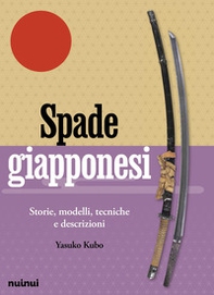 Spade giapponesi. Storie, modelli, tecniche e descrizioni - Librerie.coop