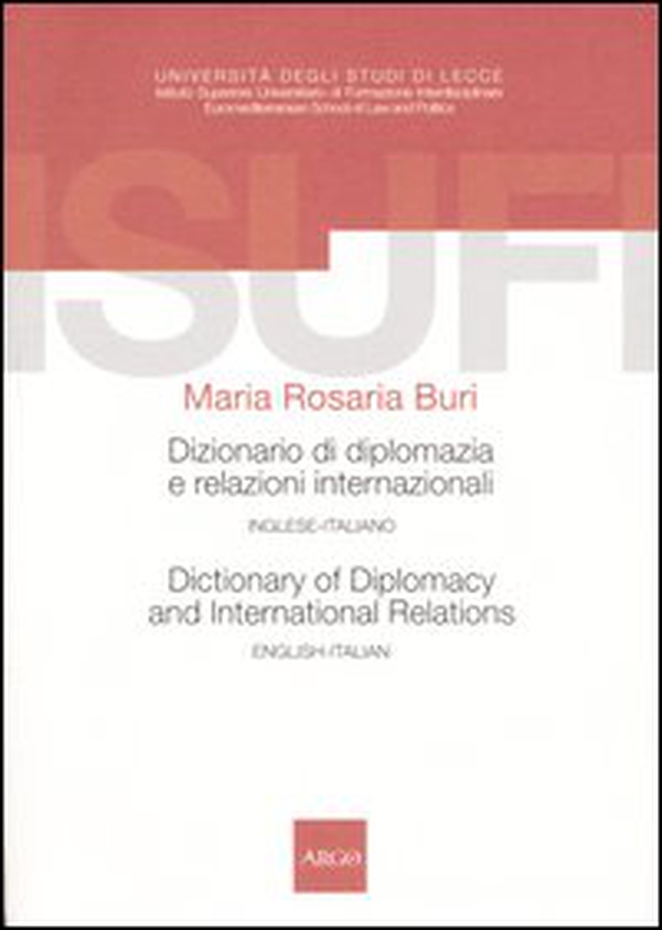 Dizionario di diplomazia e relazioni internazionali-Dictionary of diplomacy and international relations. Inglese-italiano, english-italian - Librerie.coop Dizionario di diplomazia e relazioni internazionali-Dictionary of diplomacy and international relations. Inglese-italiano, english-italian - Librerie.coop