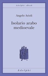Isolario arabo medievale - Librerie.coop