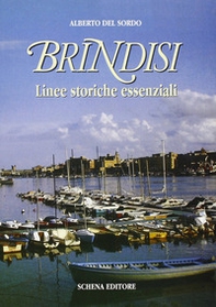 Brindisi. Linee storiche essenziali - Librerie.coop Brindisi. Linee storiche essenziali - Librerie.coop