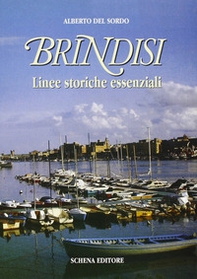 Brindisi. Linee storiche essenziali - Librerie.coop