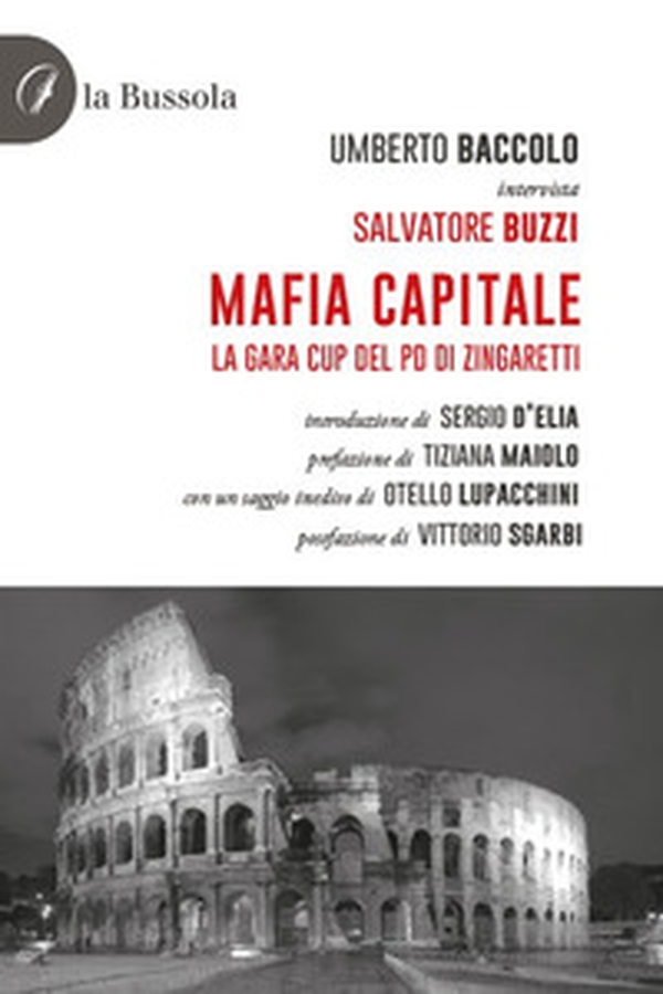 Mafia Capitale. La gara CUP del PD di Zingaretti - Librerie.coop Mafia Capitale. La gara CUP del PD di Zingaretti - Librerie.coop