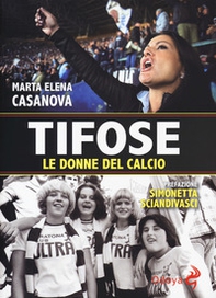 Tifose. Le donne del calcio - Librerie.coop Tifose. Le donne del calcio - Librerie.coop