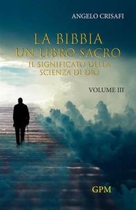 La Bibbia un libro sacro - Vol. 3 - Librerie.coop La Bibbia un libro sacro - Vol. 3 - Librerie.coop