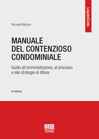 Manuale del contenzioso condominiale - Librerie.coop Manuale del contenzioso condominiale - Librerie.coop