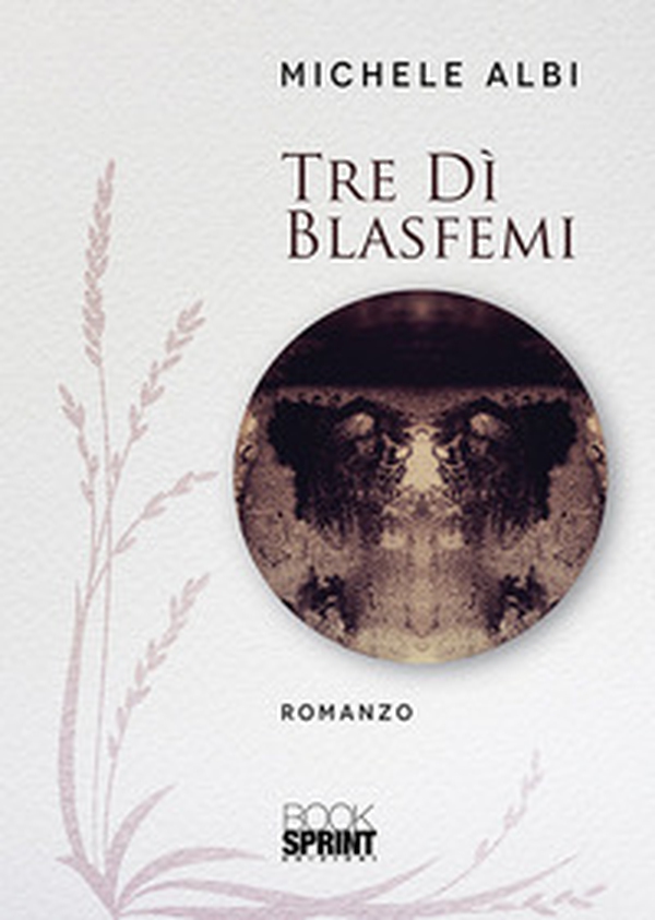 Tre dì blasfemi - Librerie.coop Tre dì blasfemi - Librerie.coop