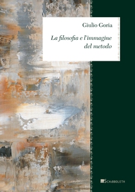 La filosofia e l'immagine del metodo - Librerie.coop