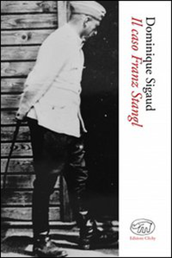 Il caso Franz Stangl - Librerie.coop Il caso Franz Stangl - Librerie.coop