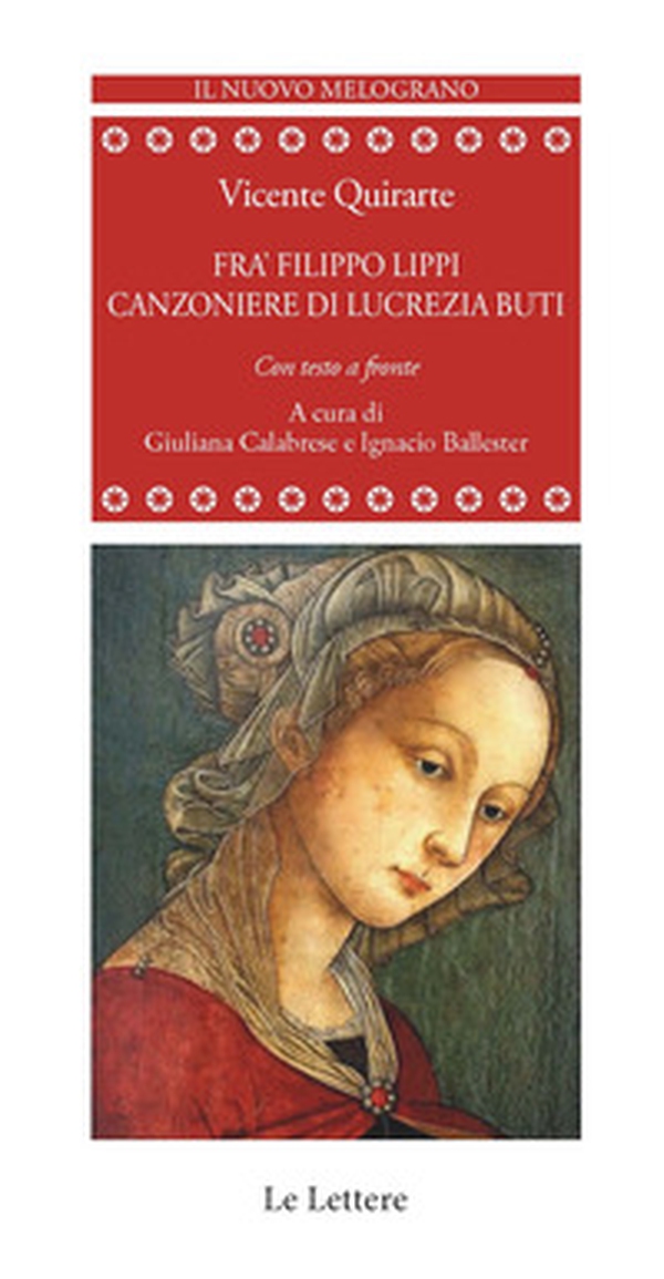Frà Filippo Lippi. Canzoniere di Lucrezia Buti. Testo spagnolo a fronte - Librerie.coop Frà Filippo Lippi. Canzoniere di Lucrezia Buti. Testo spagnolo a fronte - Librerie.coop