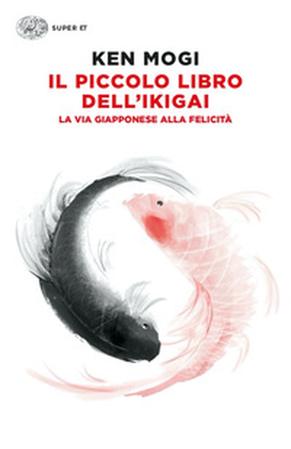 Il piccolo libro dell'ikigai. La via giapponese alla felicità - Librerie.coop Il piccolo libro dell'ikigai. La via giapponese alla felicità - Librerie.coop