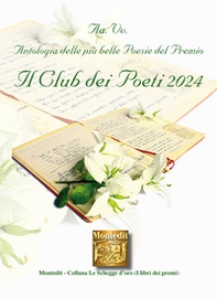 Antologia delle più belle poesie del Premio Il Club dei Poeti 2024 - Librerie.coop