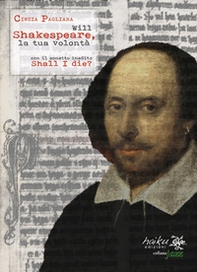 Will Shakespeare, la tua volontà - Librerie.coop
