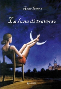 La luna di traverso - Librerie.coop