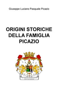 Origini storiche della famiglia Picazio - Librerie.coop