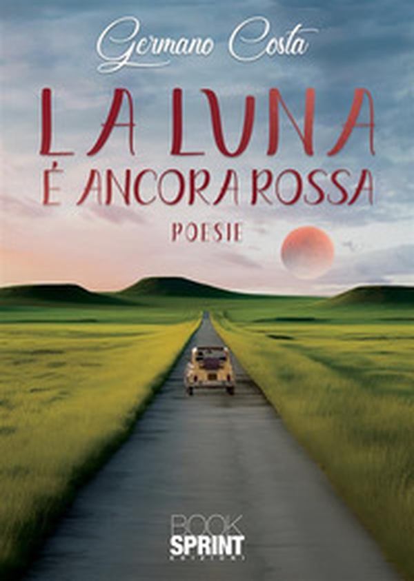 La luna è ancora rossa - Librerie.coop La luna è ancora rossa - Librerie.coop