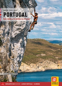 Portugal. Rock climbs on the western tip of Europe - Librerie.coop