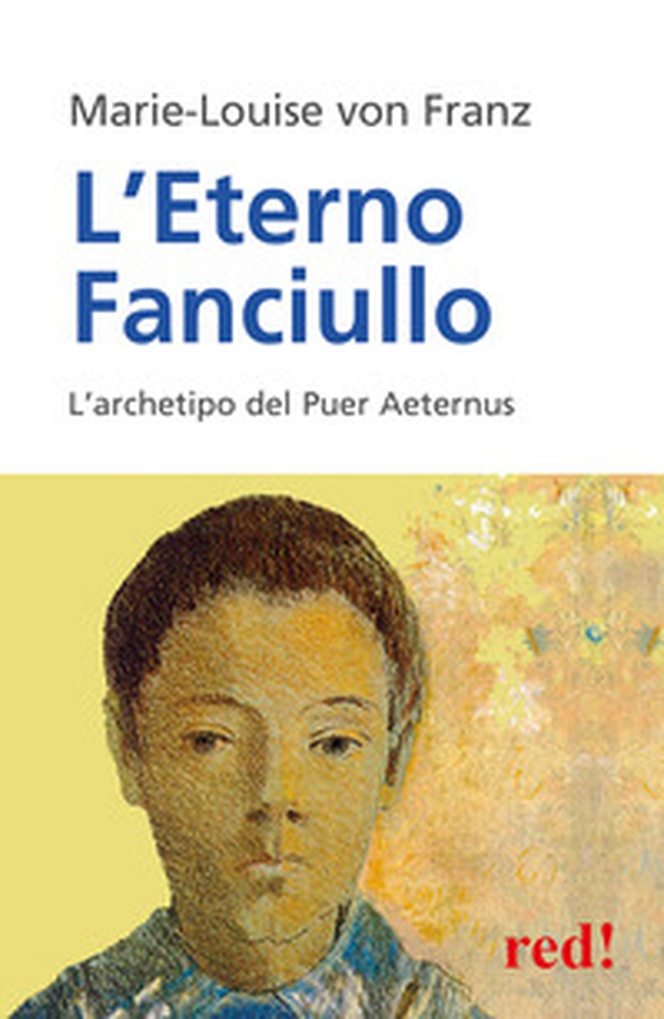 L'eterno fanciullo. L'archetipo del Puer aeternus - Librerie.coop L'eterno fanciullo. L'archetipo del Puer aeternus - Librerie.coop