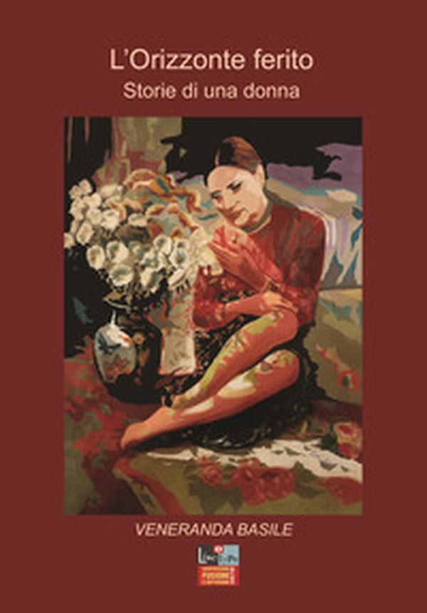 L'orizzonte ferito. Storie di una donna - Librerie.coop L'orizzonte ferito. Storie di una donna - Librerie.coop