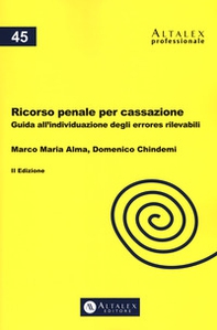 Ricorso penale per Cassazione. Guida all'individuazione degli errores rilevabili - Librerie.coop Ricorso penale per Cassazione. Guida all'individuazione degli errores rilevabili - Librerie.coop