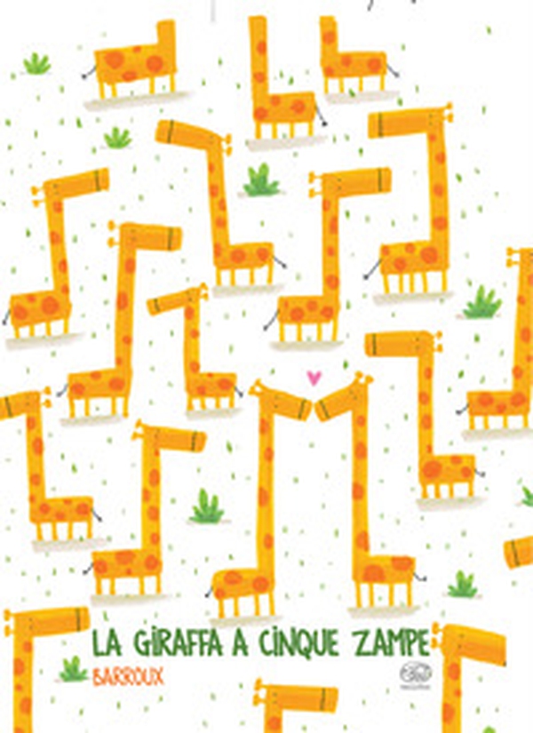 La giraffa a cinque zampe - Librerie.coop La giraffa a cinque zampe - Librerie.coop