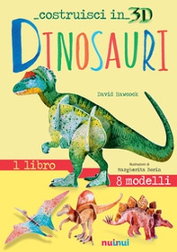 Dinosauri. Costruisci in 3D. Con gadget - Librerie.coop