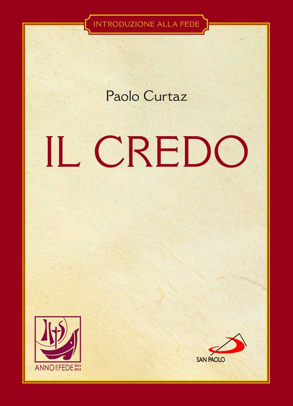 Il Credo. La professione di fede - Librerie.coop Il Credo. La professione di fede - Librerie.coop