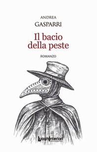 Il bacio della peste - Librerie.coop