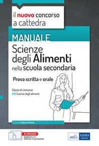 Classe di concorso A-31 Scienze degli alimenti. Manuale - Librerie.coop