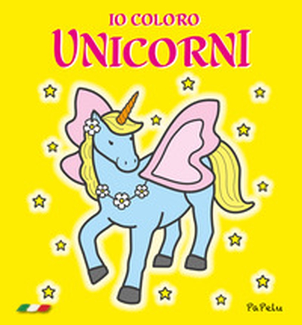 Io coloro unicorni - Librerie.coop Io coloro unicorni - Librerie.coop
