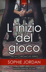 L'inizio del gioco. The Ivy chronicles series - Librerie.coop