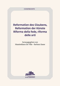 Reformation des Glaubens, Reformation der Künste-Riforma della fede, Riforma delle arti - Librerie.coop Reformation des Glaubens, Reformation der Künste-Riforma della fede, Riforma delle arti - Librerie.coop
